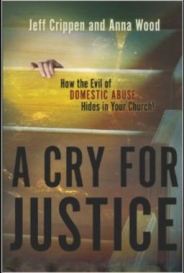 A Cry for Justice, Jeff Crippen, Domestic Violence
